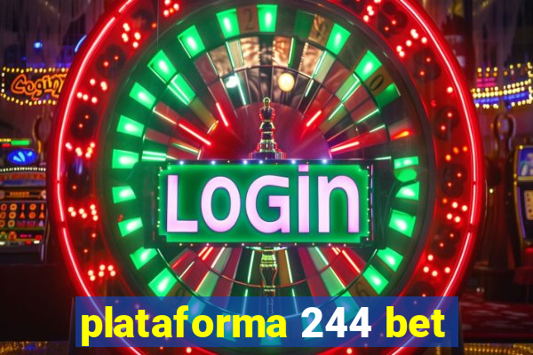 plataforma 244 bet